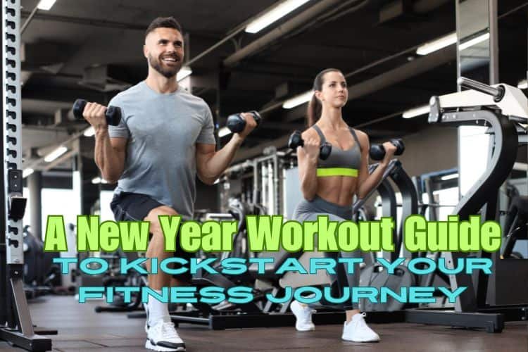 New Year Workout A Guide to Kickstarting Your Fitness Journey